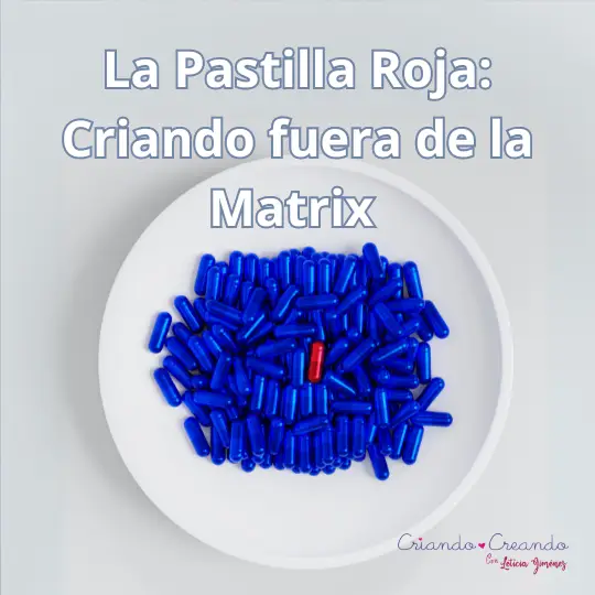 La Pastilla Roja: Criando fuera de la Matrix