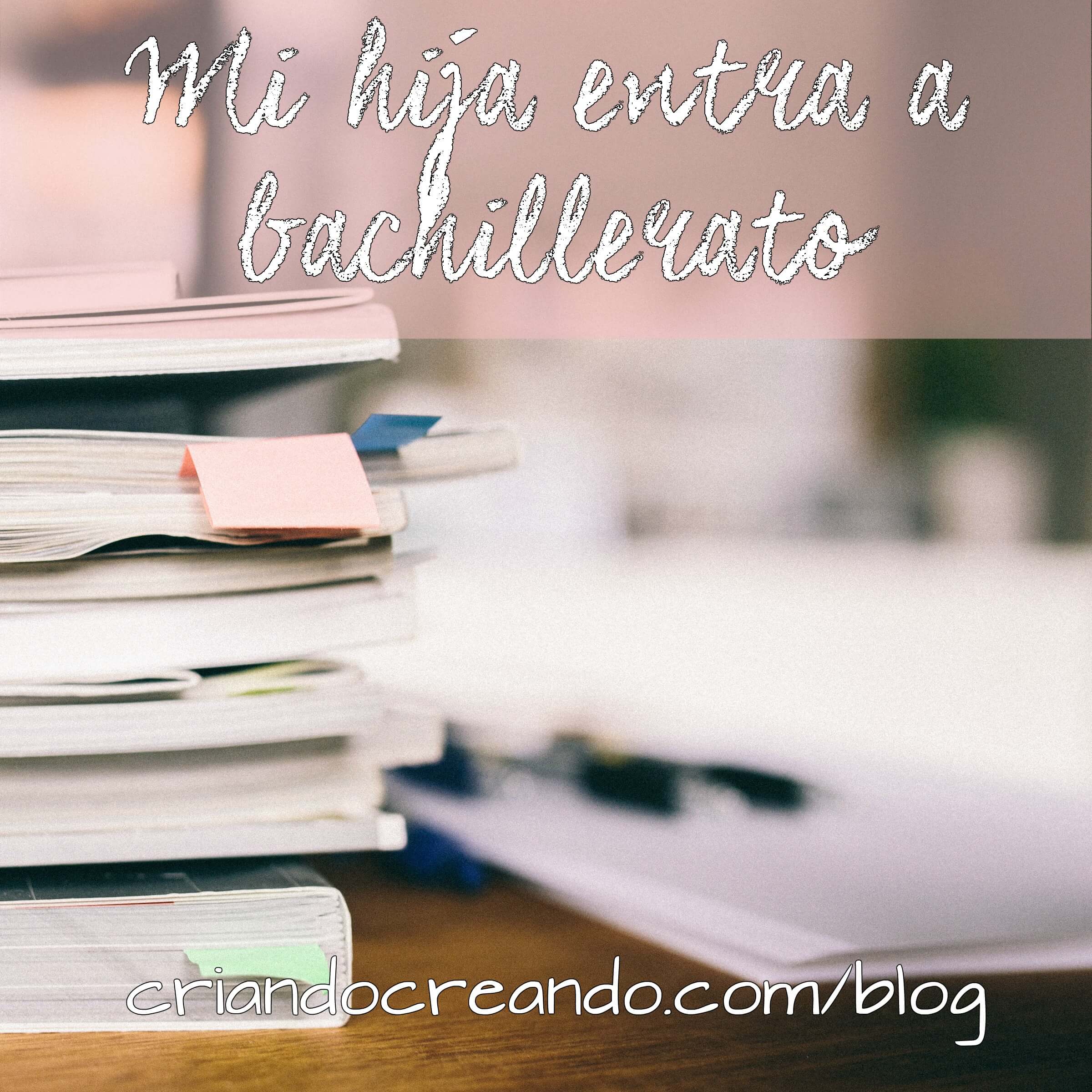 Mi hija entra a bachillerato