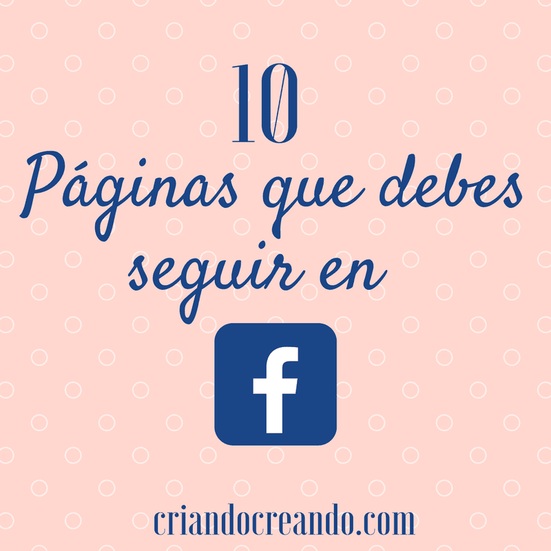 10 Páginas que debes seguir en Facebook