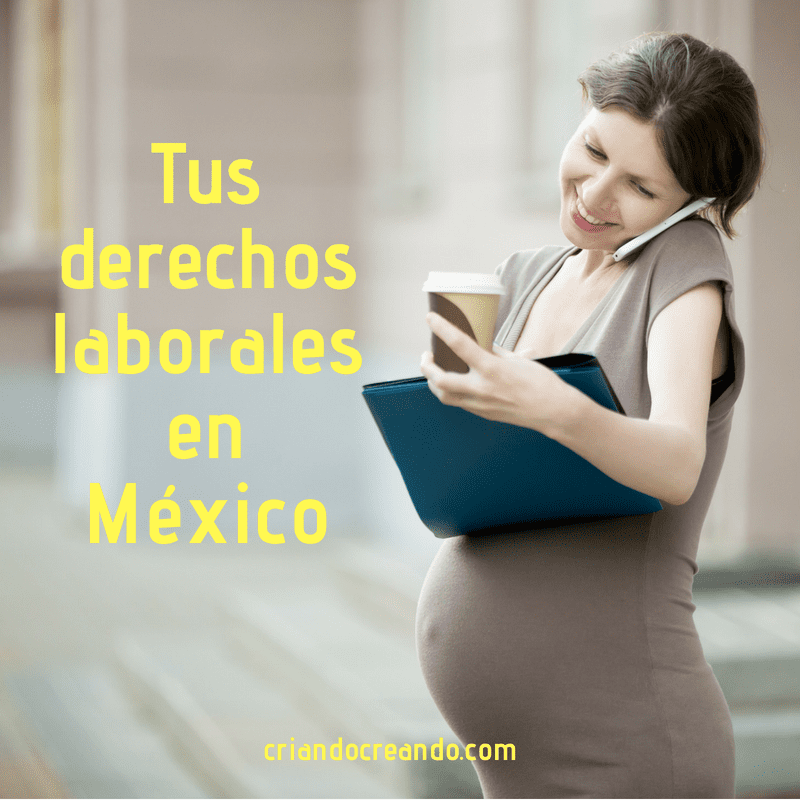 Tus derechos laborales en México