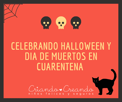 Celebrar Halloween o día de muertos en cuarentena