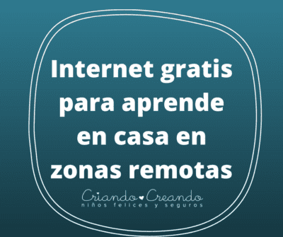 Internet gratis para aprende en casa en zonas remotas