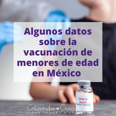 Algunos datos sobre la vacunación de menores de edad en México