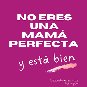 No tienes que ser perfecta