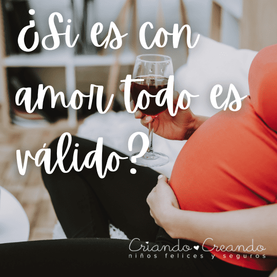 ¿Si es con amor todo es válido?