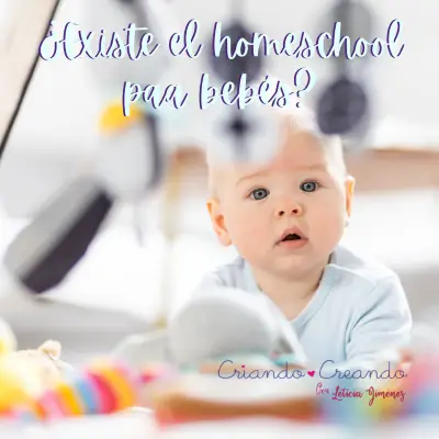 ¿Existe homeschool para bebés?