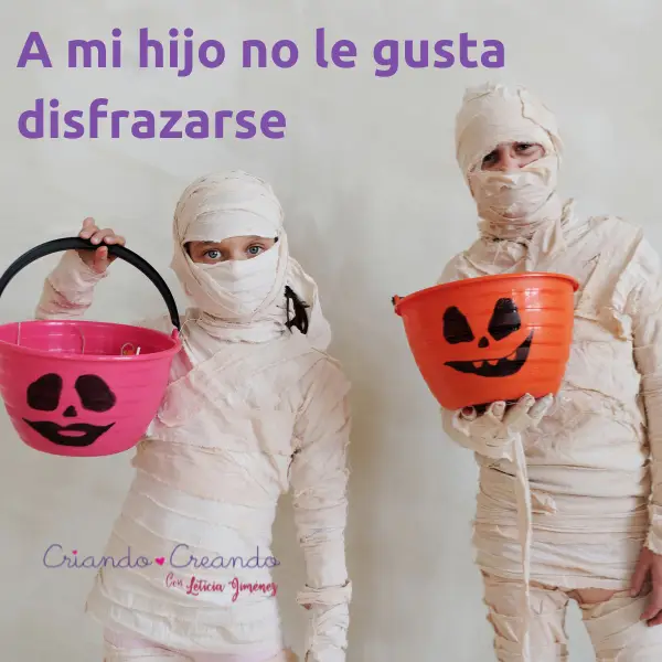 A mi hijo no le gusta disfrazarse