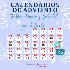 Calendarios de Adviento: Tradición, Diversión y Creatividad para la Familia