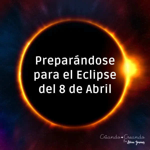 Preparándose para el Eclipse del 8 de Abril